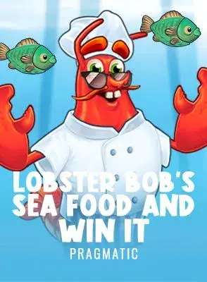 Lobster Bob's Sea Food and Win It